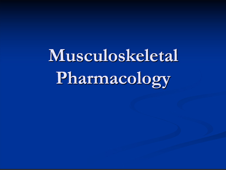 Musculoskeletal Pharmacology